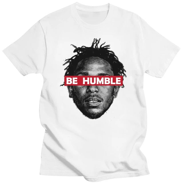 Be Humble Kendrick Lamar Birthday Christmars Gift T Shirt